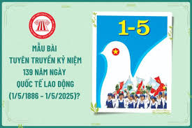 TUYÊN TRUYỀN 139 NĂM NGÀY QUỐC TẾ LAO ĐỘNG